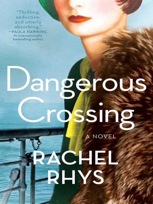 Title details for Dangerous Crossing by Rachel Rhys - Available